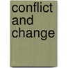 Conflict and Change door George Olcott