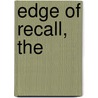 Edge of Recall, The by Kristen Heitzmann