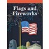 Flags and Fireworks