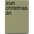 Irish Christmas, An