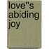 Love''s Abiding Joy