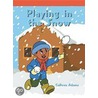 Playing in the Snow door Colleen Adams