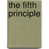 The Fifth Principle