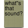 What''s That Sound? by Errol Johnson