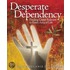 Desperate Dependency