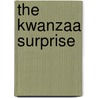 The Kwanzaa Surprise by Therese Shea