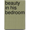 Beauty in His Bedroom door Ashley Summers