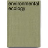 Environmental Ecology by Bill Freedman