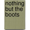 Nothing But The Boots door Sommer Marsden