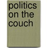 Politics on the Couch by Andrew Samuels