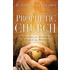 Prophetic Church, The