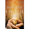 Prophetic Church, The by R. Sandford