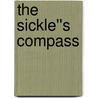 The Sickle''s Compass door Stephen Woodfin