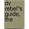 Dv Rebel''s Guide, The door Stu Maschwitz