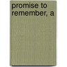 Promise to Remember, A door Kathryn Cushman