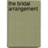 The Bridal Arrangement