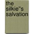 The Silkie''s Salvation