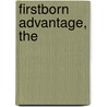 Firstborn Advantage, The by Dr. Kevin Leman