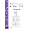 Growing & Using Tarragon door Glenn Andrews