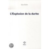 L'Explosion de la durite by Jean Rolin