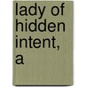Lady of Hidden Intent, A door Tracie Peterson