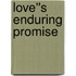 Love''s Enduring Promise
