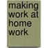 Making Work at Home Work