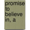 Promise to Believe In, A door Tracie Peterson