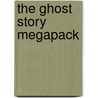 The Ghost Story Megapack by Mary Elizabeth Braddon