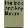 The Lock and Key Library door Various Authors