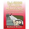 Unlearn Vanilla Marriage by Richard Woods