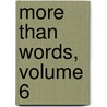 More Than Words, Volume 6 by Robyn Carr