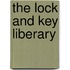 The Lock and Key Liberary