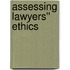 Assessing Lawyers'' Ethics