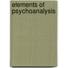 Elements of Psychoanalysis door Wilfred Bion