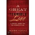 Great and Terrible Love, A