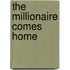 The Millionaire Comes Home