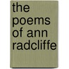 The Poems of Ann Radcliffe door Anne Radcliffe