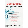 Navigating the Medical Maze door Steven L. Brown