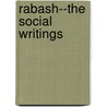 Rabash--the Social Writings door Rav Baruch Ashlag