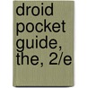 Droid Pocket Guide, The, 2/e door Jason D. O'grady