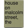 House on Malcolm Street, The by Leisha Kelly