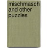 Mischmasch and Other Puzzles by Lewis Carroll