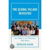 The Global Village Revisited door Kathleen Dixon