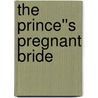 The Prince''s Pregnant Bride door Jennifer Lewis