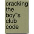 Cracking the Boy''s Club Code