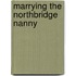 Marrying the Northbridge Nanny
