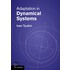 Adaptation in Dynamical Systems