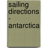 Sailing Directions - Antarctica door National Geospatial Intelligence Agency