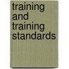 Training and Training Standards door Philippa Weitz